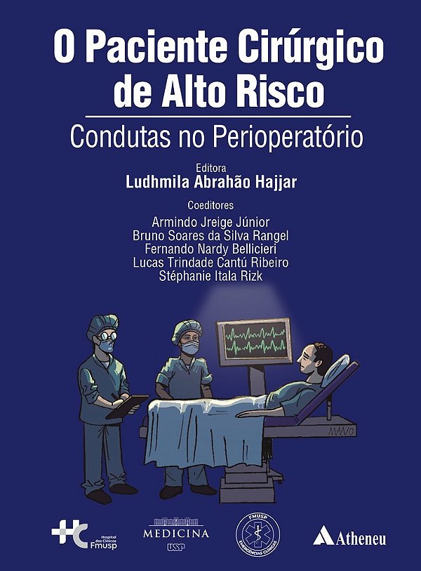 O paciente cirúrgico de alto risco condutas no perioperatório