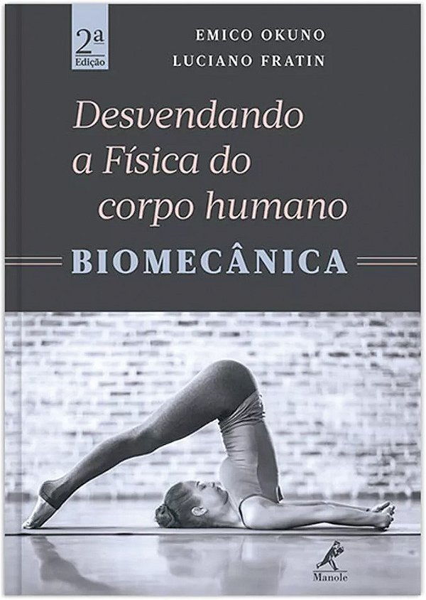 Desvendando a física do corpo humano: Biomecânica