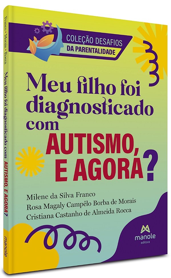Meu filho foi diagnosticado com autismo, e agora?
