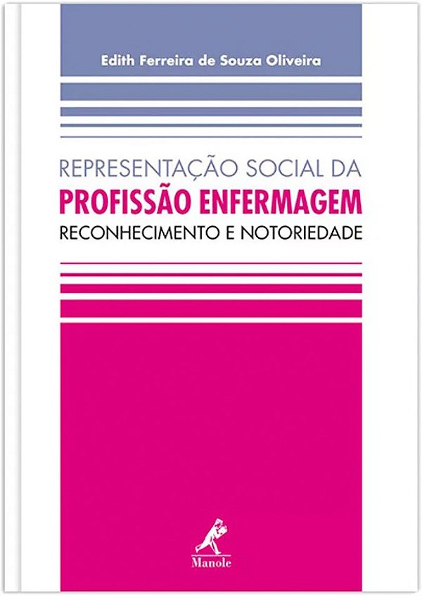 Representação social da profissão enfermagem: reconhecimento e notoriedade