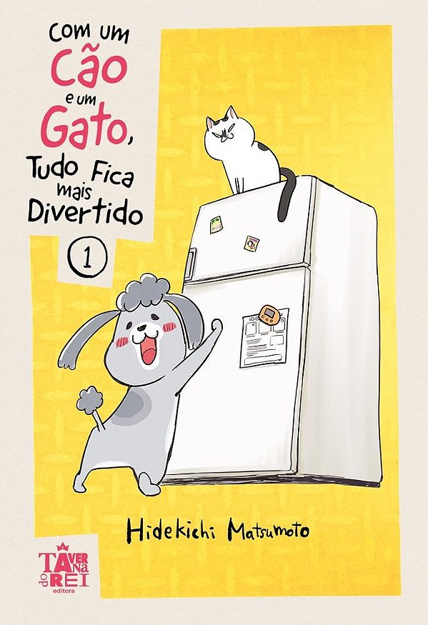Com um Cão e um Gato, Tudo Fica Mais Divertido Vol.1 (Volume 1)