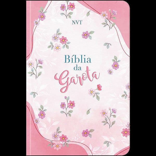 Bíblia da Garota NVT de Estudo, Letra Tradicional, com Índice de Adesivos, Panorama Bíblico, linha do tempo, mapas e acontecimentos históricos, Capa Dura Flores