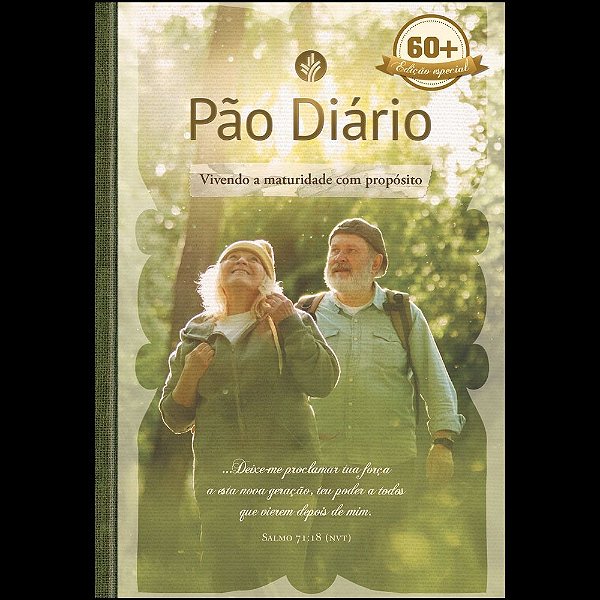 Pão Diário 60+: Vivendo a maturidade com propósito
