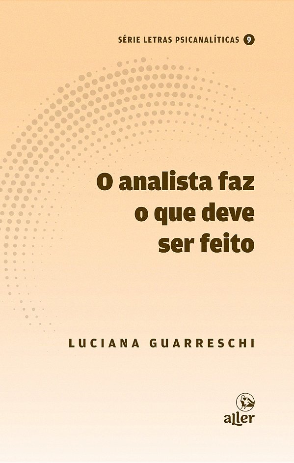 O analista faz o que deve ser feito