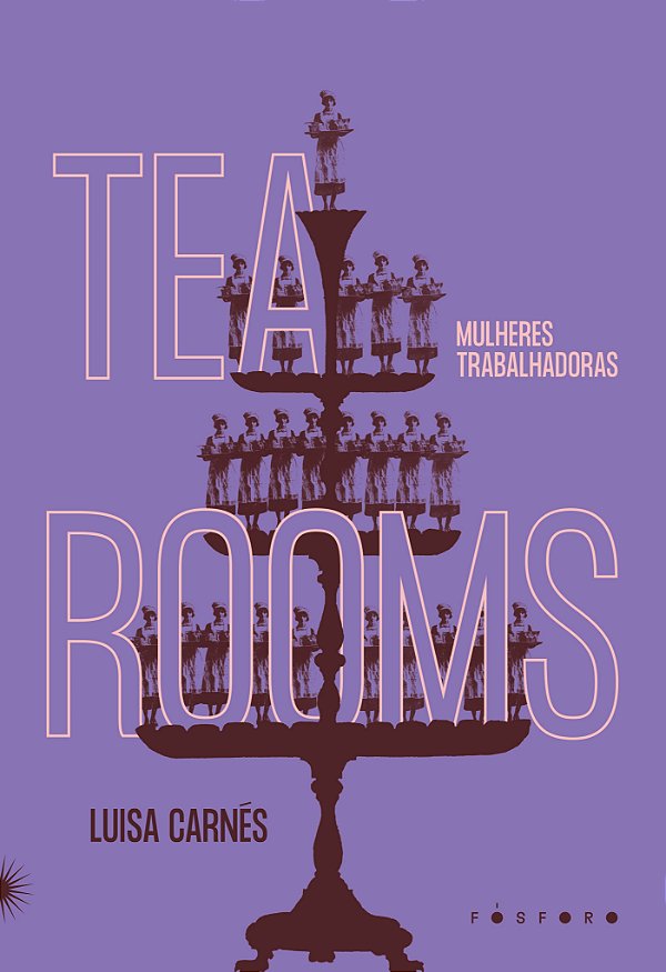 Tea Rooms: Mulheres trabalhadoras