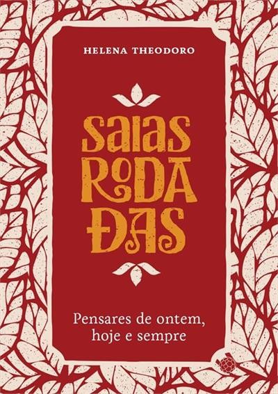Saias rodadas: pensares de ontem, hoje e sempre