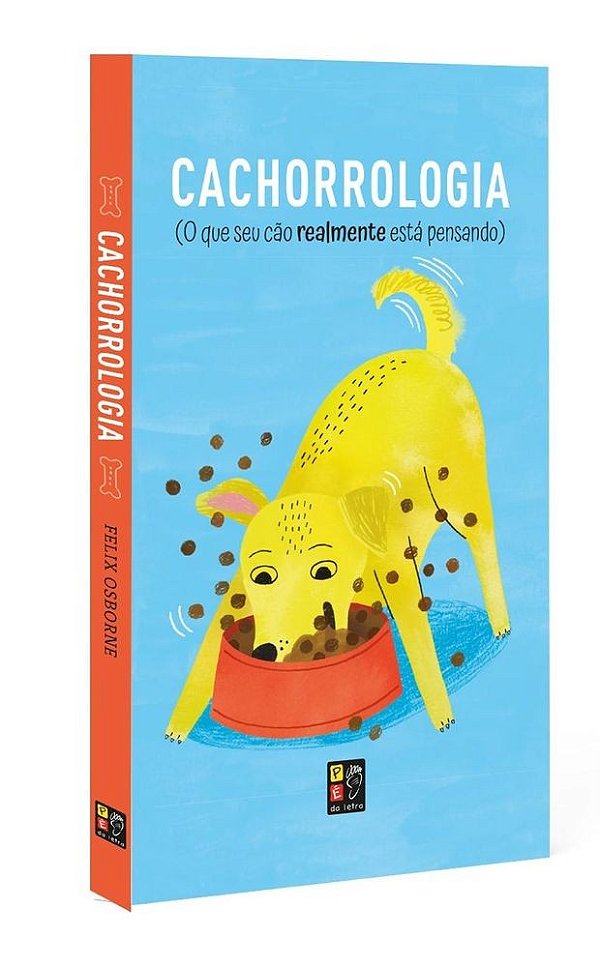 O que seu cão realmente esta pensando - Cachorrolog