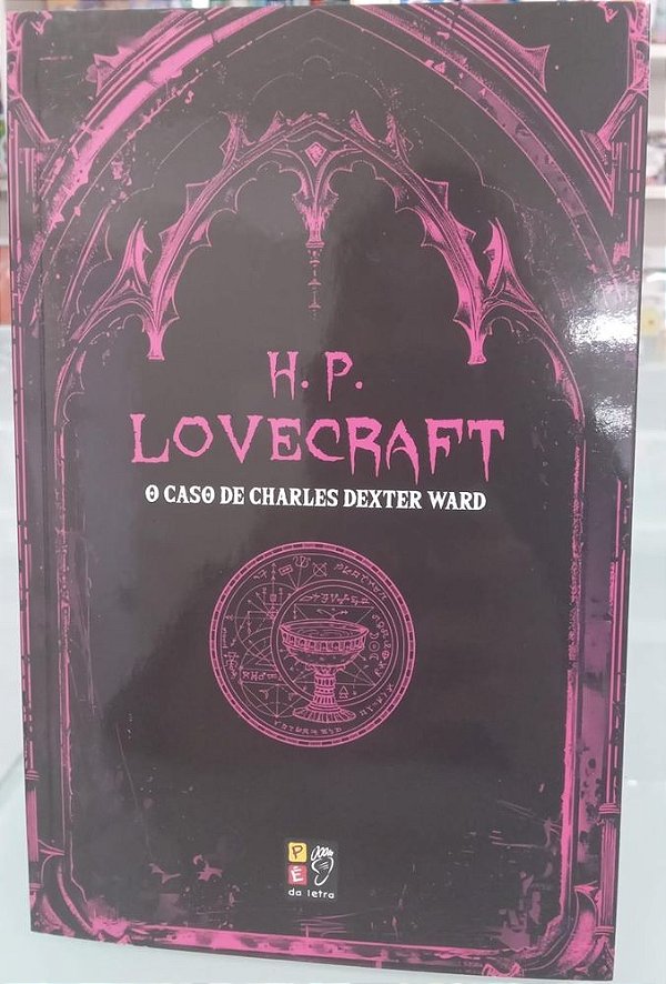 H. P. Lovecraft - O caso de Charles Dexter Ward