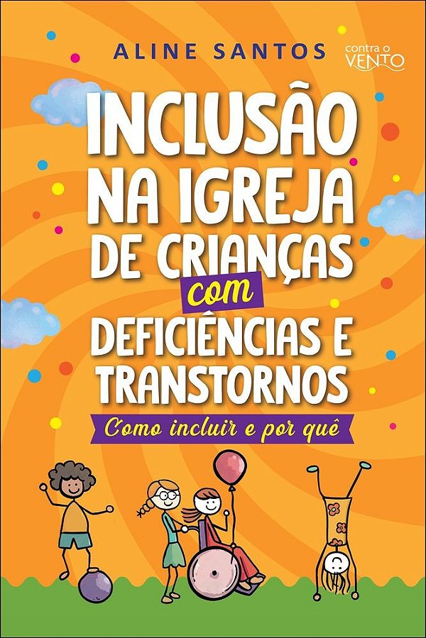 Inclusão na igreja de crianças com deficiências: como incluir e por quê