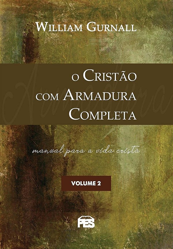 O Cristão Com Armadura Completa