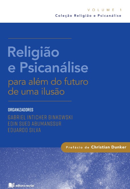 Religião e psicanálise: para além do futuro de uma ilusão