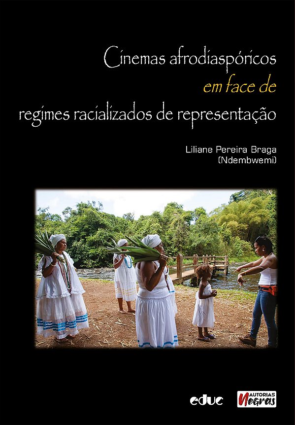 Cinemas Afrodiaspóricos Em Face De Regimes Racializados De Representação