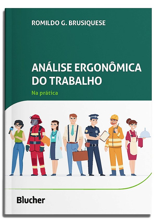 Análise Ergonômica do Trabalho na Prática