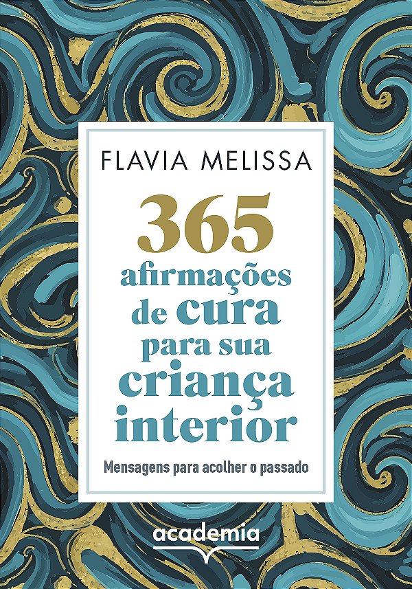 365 afirmações de cura para sua criança interior