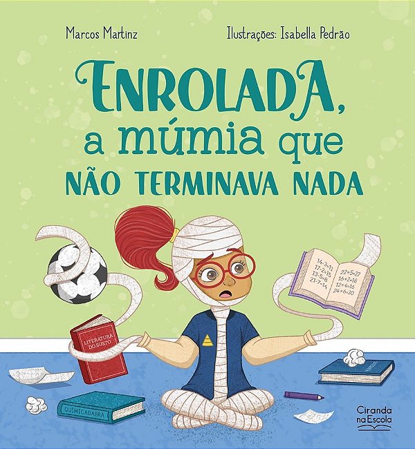 Enrolada, a múmia que não terminava nada - Coleção Clube do susto