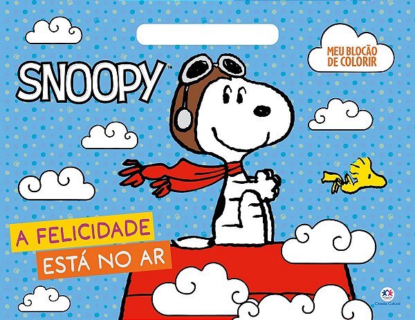 Snoopy - A felicidade está no ar - Meu blocão de colorir