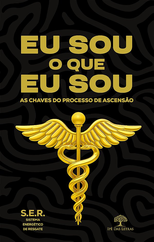 Eu Sou O Que Eu Sou - As Chaves Do Processo De Ascensão