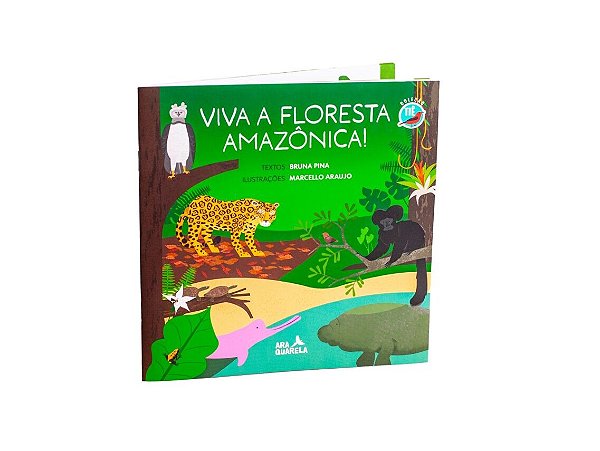 Livro Viva A Floresta Amazônica!