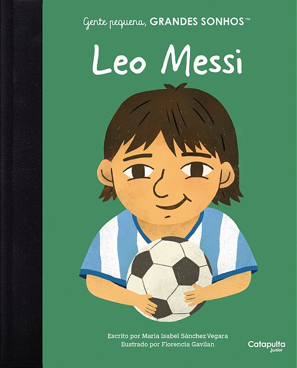 Livro Gente pequena, grandes sonhos: Leo Messi