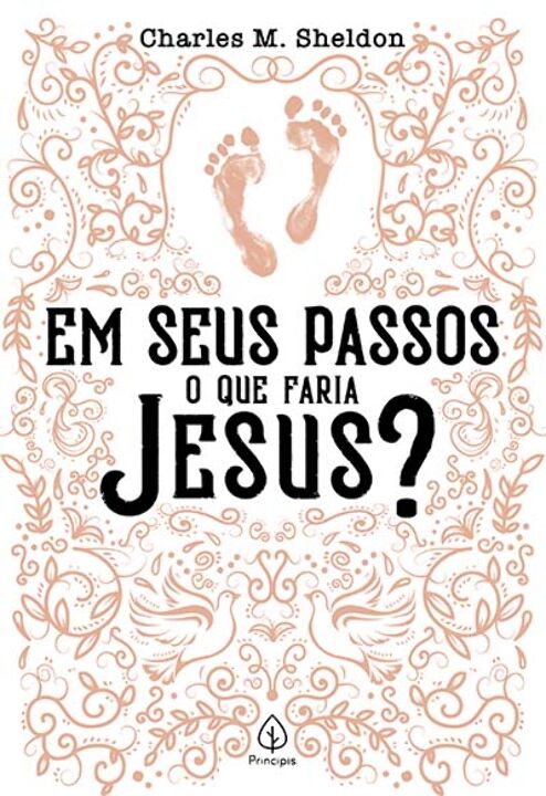 Livro Em seus passos o que faria Jesus?