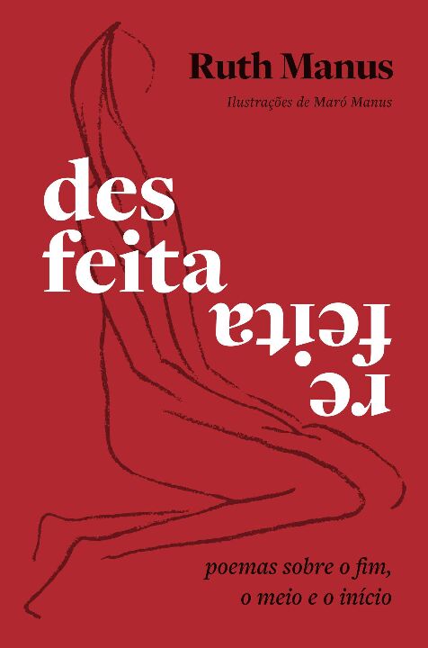 Livro Desfeita, refeita: Poemas sobre o fim, o meio e o i...