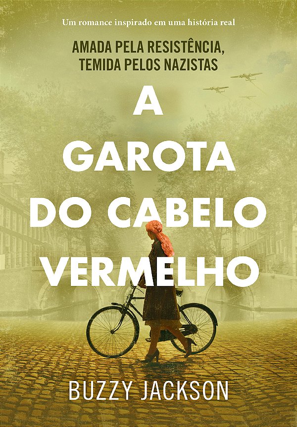 Livro A garota do cabelo vermelho: Amada pela resistência...