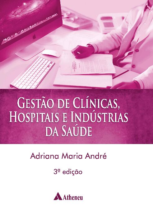 Livro Gestão clínicas, hospitais e indústrias da saúde