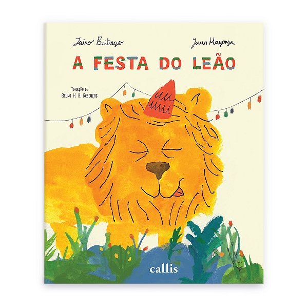 Livro A festa do leão - Quando o rei da selva rouba a cena