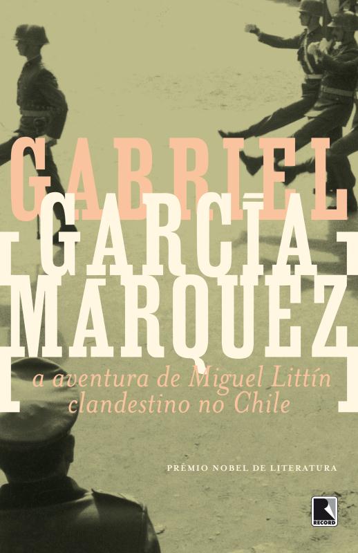 Livro A aventura de Miguel Littín clandestino no Chile