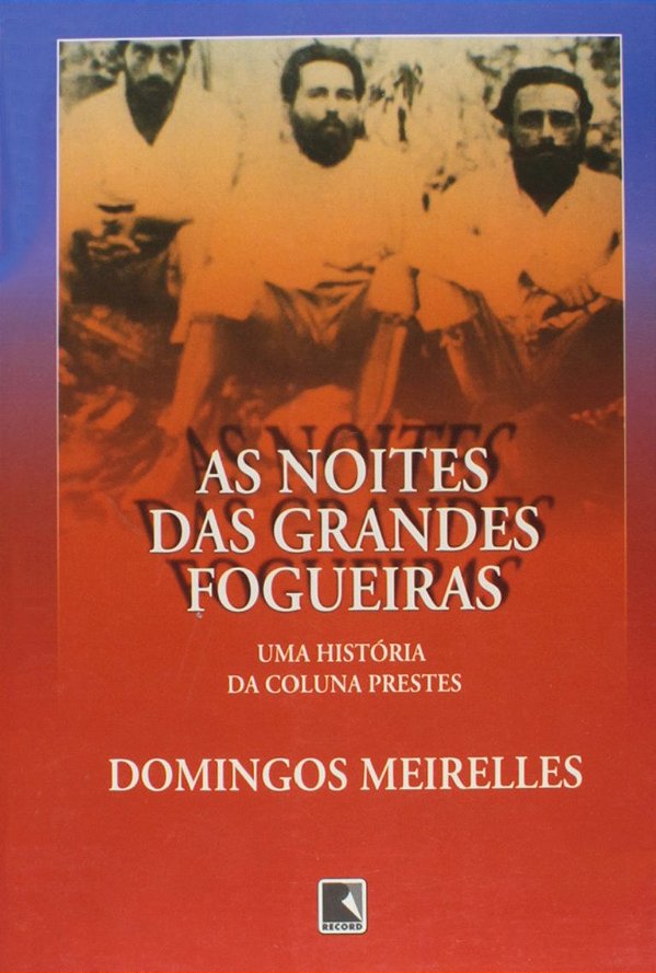 Livro As Noites Das Grandes Fogueiras