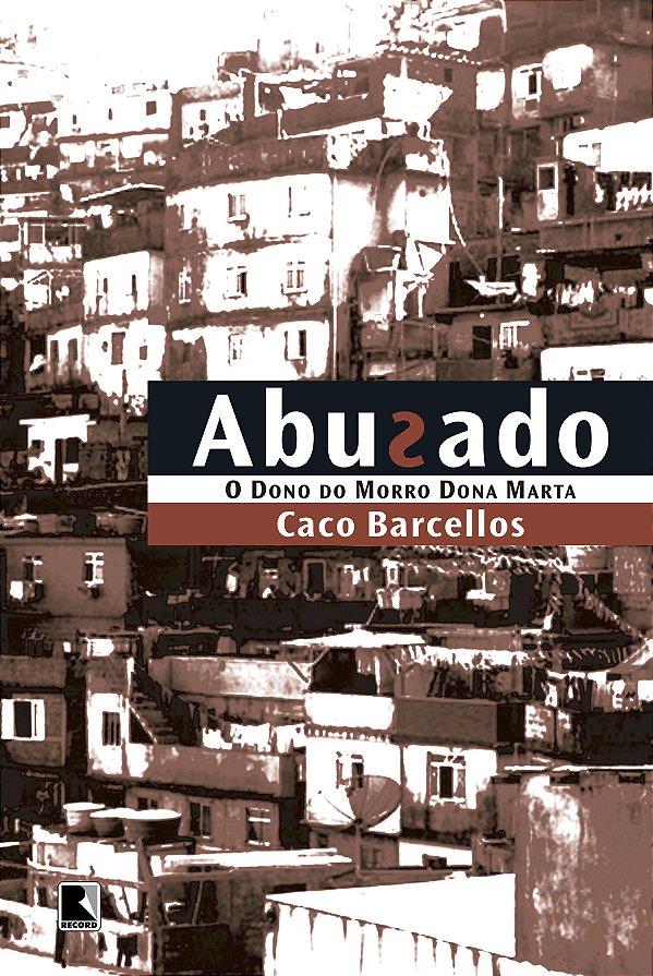 Livro Abusado - O dono do morro Dona Marta: O dono do mor...