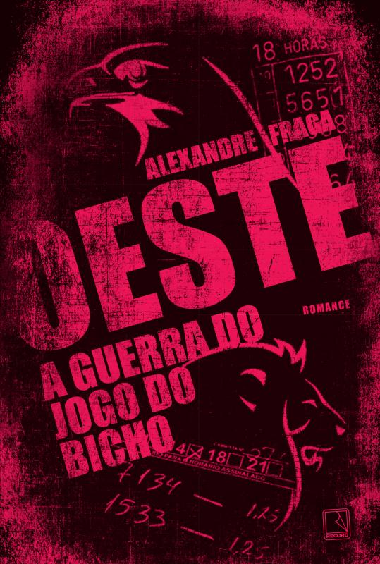 Livro Oeste: a guerra do jogo do bicho: A guerra do jogo ...