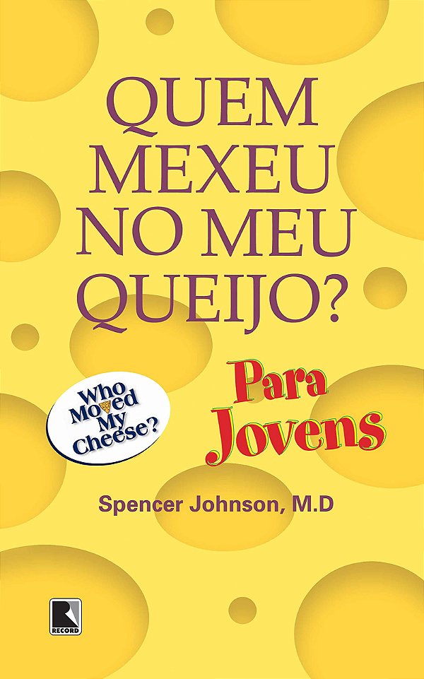 Livro Quem mexeu no meu queijo? Para jovens: Para jovens