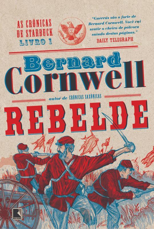 Livro Rebelde (Vol. 1 As crônicas de Starbuck) (Volume 1)