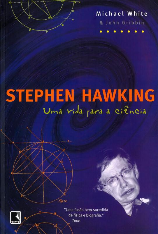 Livro Stephen Hawking: Uma vida para a ciência: Uma vida ...