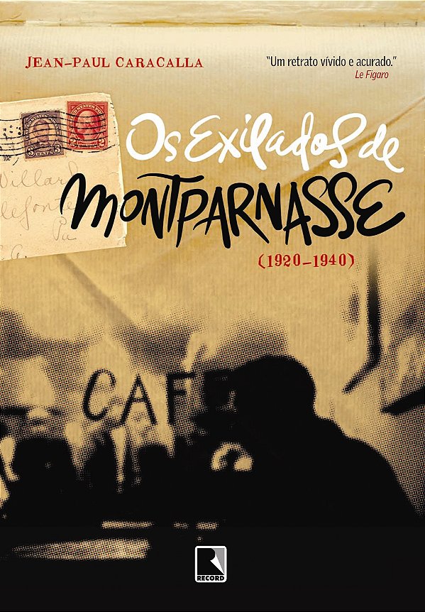 Livro Os Exilados De Montparnasse (1920-1940)