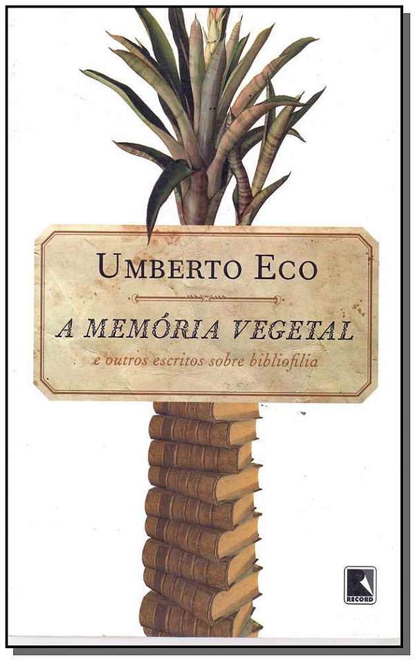 Livro A memória vegetal: e outros escritos de bibliofilia...