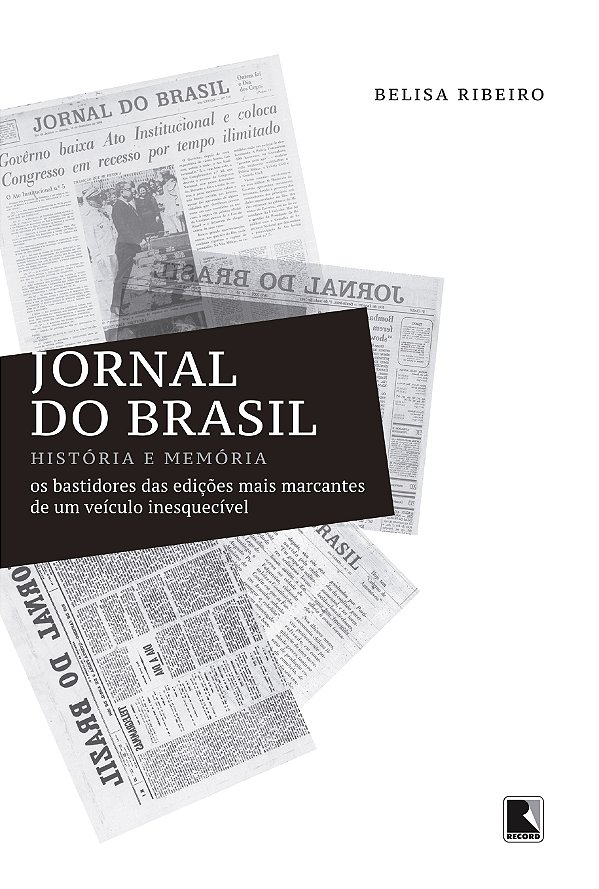 Livro Jornal do Brasil: História e memória: História e me...