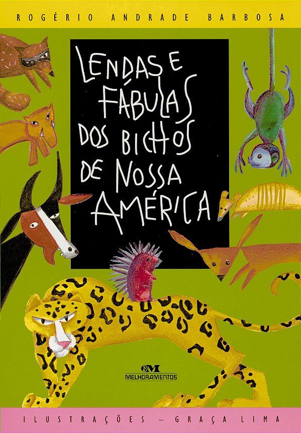 Livro Lendas e fábulas dos bichos de nossa América