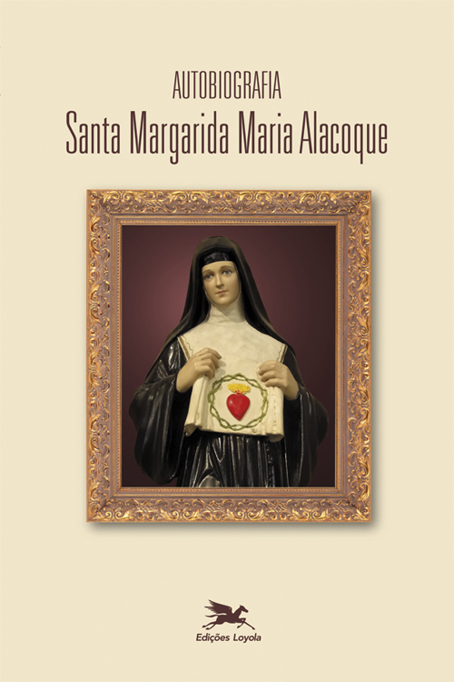 Livro Autobiografia de Santa Margarida Maria Alacoque: Sa...
