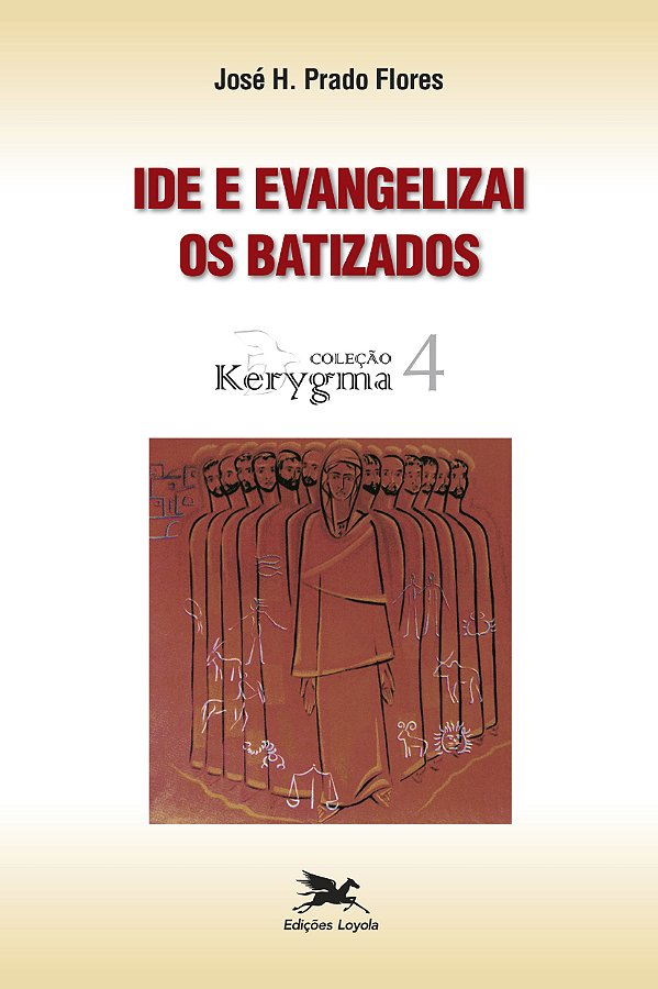 Livro Ide E Evangelizai Os Batizados