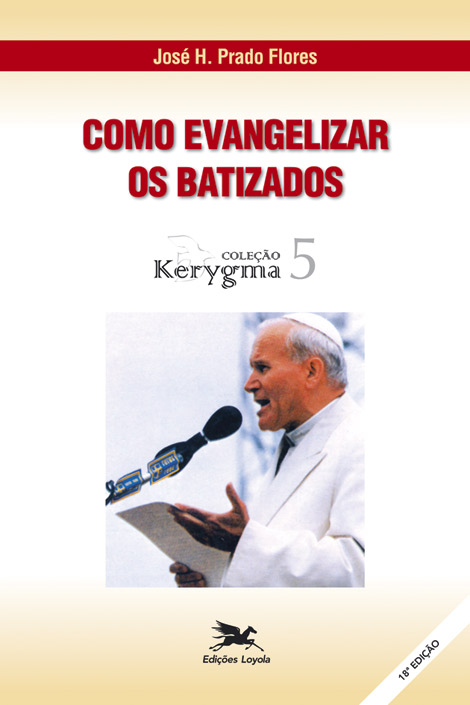 Livro Como evangelizar os batizados (Volume 5)