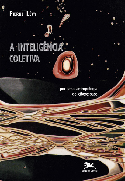 Livro A inteligência coletiva: Por uma antropologia do ci...
