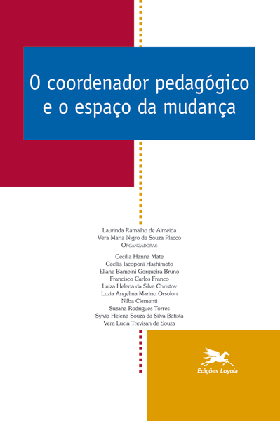 Livro O coordenador pedagógico e o espaço da mudança - Vo...