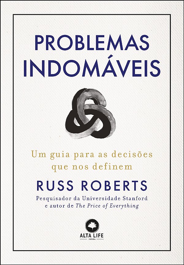 Livro Problemas indomáveis: um guia para decisões que nos...