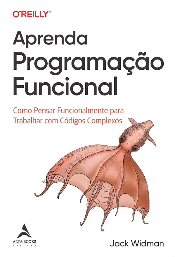 Livro Aprenda programação funcional: como pensar funciona...