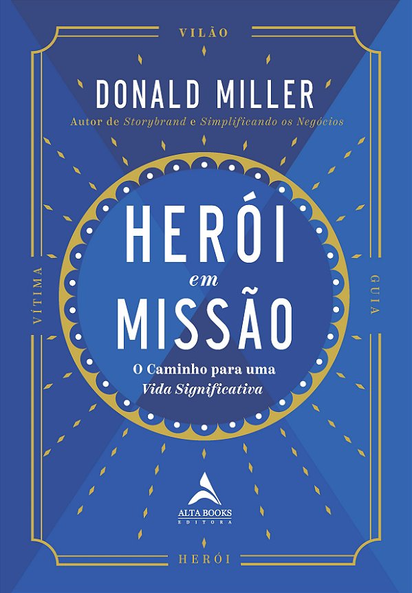 Livro Herói Em Missão - O Caminho Para Uma Vida Significa...