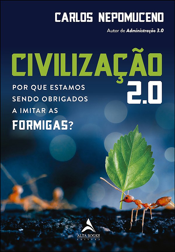 Livro Civilização 2.0 - Por Que Estamos Sendo Obrigados A...