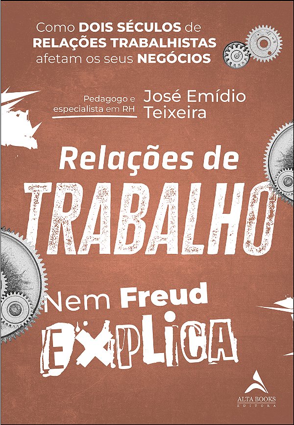 Livro Relações de trabalho nem Freud explica