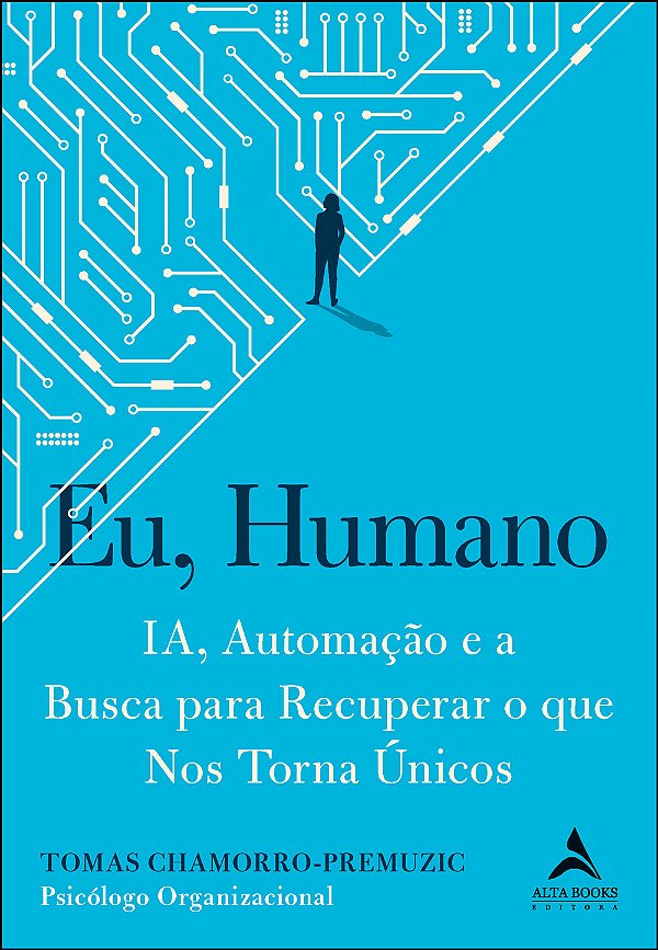 Livro Eu, humano: ia, automação e a busca para recuperar ...
